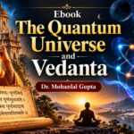 Ebook The Quantum Universe and Vedanta Ebook The Quantum Universe and Vedanta - bharatkaitihas.com